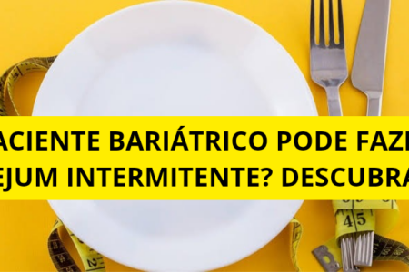 paciente bariátrico jejum