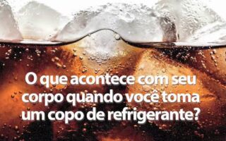 É isso o que acontece com o seu corpo quando você toma refrigerante!