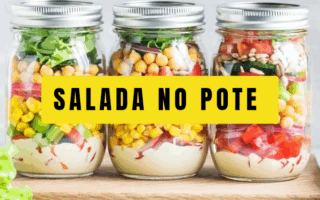 Salada no Pote - Receita prática e nutritiva!