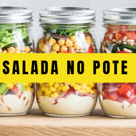 Salada no Pote - Receita prática e nutritiva!