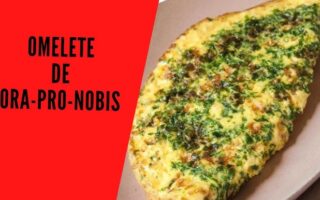 Receita de Omelete de Ora-Pro-Nóbis