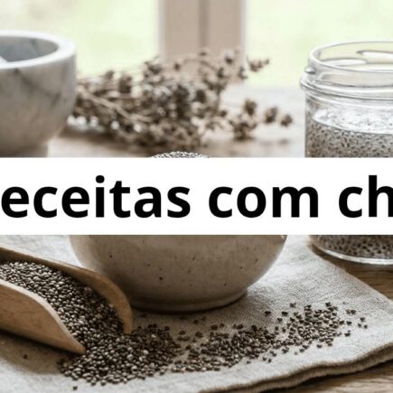 7 Receitas com Chia - Aprenda agora mesmo a fazer receitas com a semente!