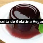 Receita de Gelatina de Ágar-Ágar - APRENDA AGORA MESMO A RECEITA DESSA GELATINA VEGANA! GELATINA VEGANA