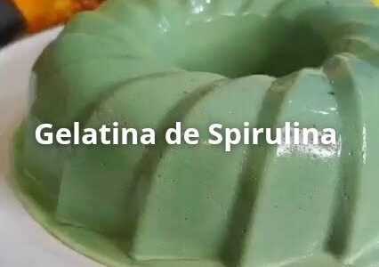 Receita de Gelatina de Spirulina - Funcional e prática!